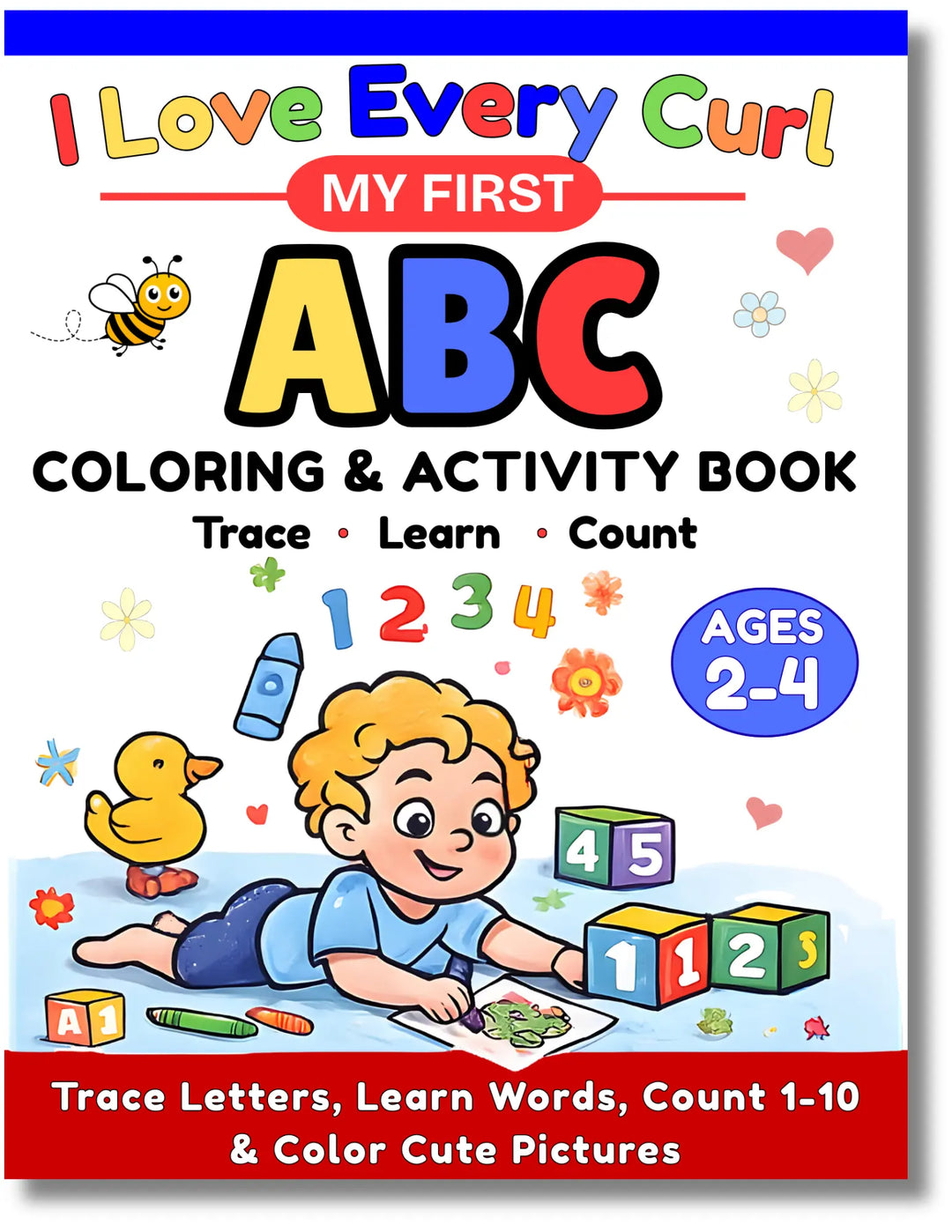 I Love Every Curl: My First ABC Coloring & Activity Book