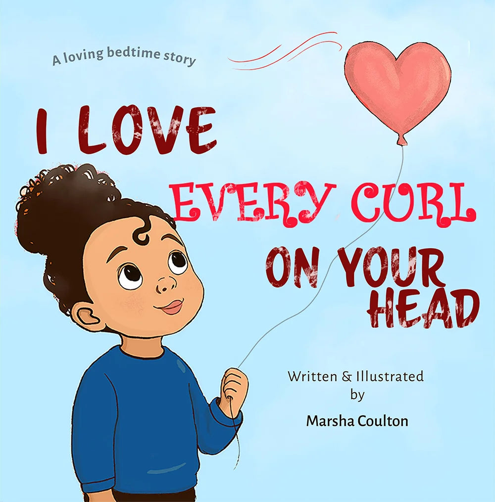 I Love Every Curl on Your Head - Children's Book